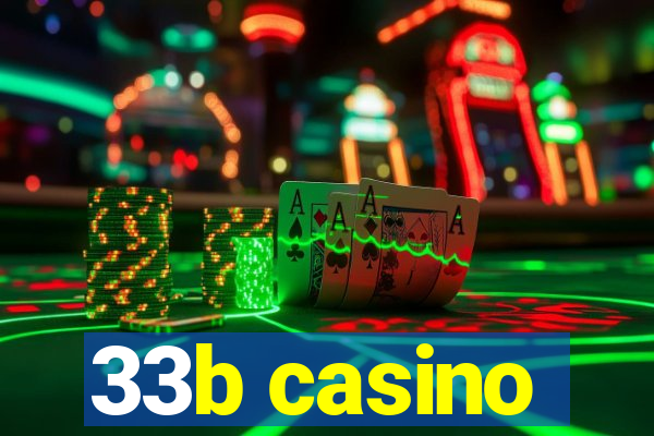 33b casino